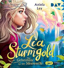 Lia Sturmgold - Teil 2: Das Geheimnis der Meereselfe: Ungekürzte Lesung mit Yvonne Greitzke (1 mp3-CD) (Lia Sturmgold-Reihe)