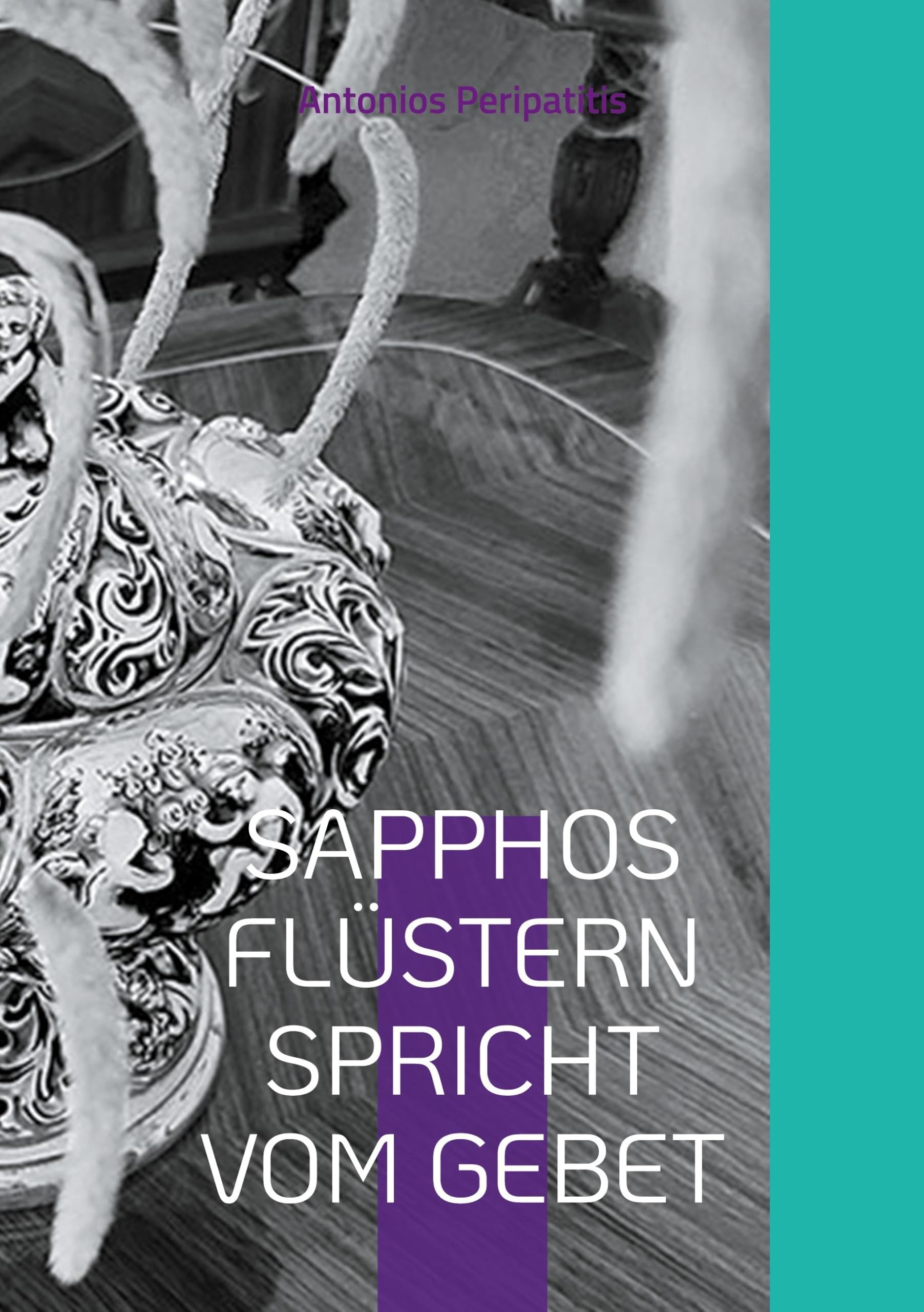 SAPPHOS FLÜSTERN SPRICHT VOM GEBET: Die philosophischen Reflexionen des Autors mit den Sandalen der KI Mehrsprachige Ausgabe (Scloka)