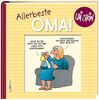 Allerbeste Oma!: Perfektes Geschenkbuch für Großmütter/Omas (Uli Stein Für dich!)