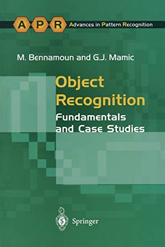 Object Recognition: Fundamentals And Case Studies (Advances In Computer Vision And Pattern Recognition)