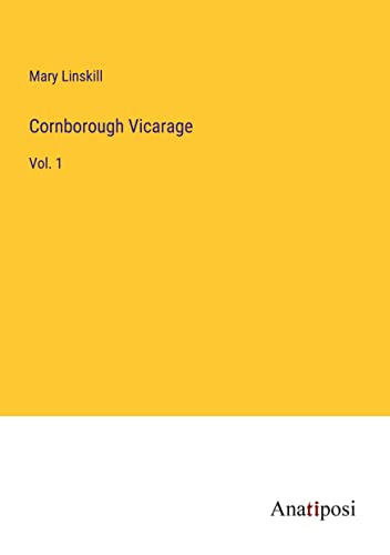 Cornborough Vicarage: Vol. 1