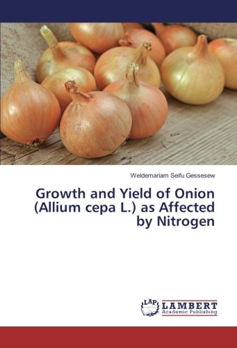 Growth and Yield of Onion (Allium cepa L.) as Affected by Nitrogen