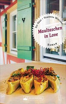 Maultaschen in Love. Roman. Eine spannende Verwechslungsgeschichte um drei junge Frauen zwischen einem Schwarzwälder Sternerestaurant und einem Weingut in Südafrika.