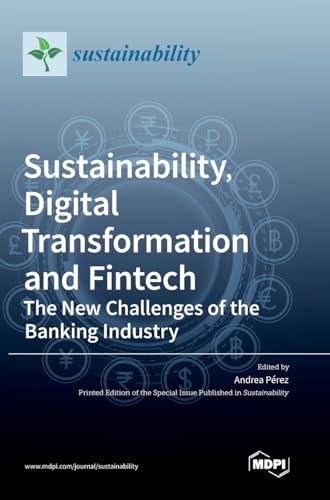 Sustainability, Digital Transformation and Fintech: The New Challenges of the Banking Industry