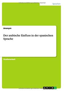 Der arabische Einfluss in der spanischen Sprache