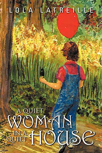A Quiet Woman in A Quiet House