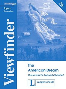 The American Dream: Humankind's Second Chance?. Resource Pack (Viewfinder Topics - New Edition plus)
