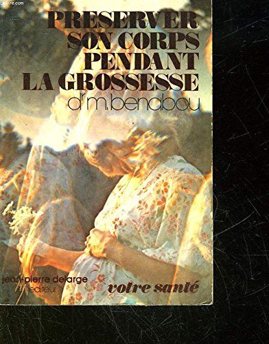 Preserver Son Corps Pendant La Grossesse