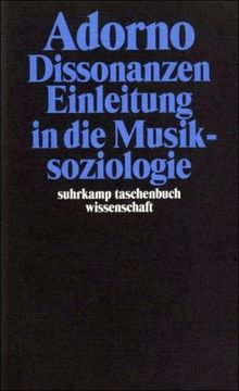 Gesammelte Schriften in 20 Bänden: Band 14: Dissonanzen. Einleitung in die Musiksoziologie: BD 14 (suhrkamp taschenbuch wissenschaft)