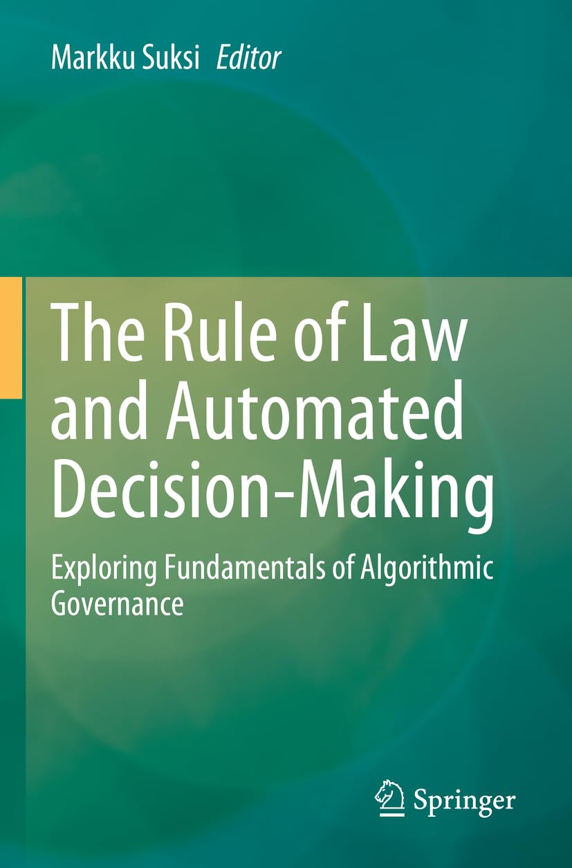 unbekannt The Rule Of Law And Automated Decision-Making, Exploring Fundamentals Of Algorithmic Governance