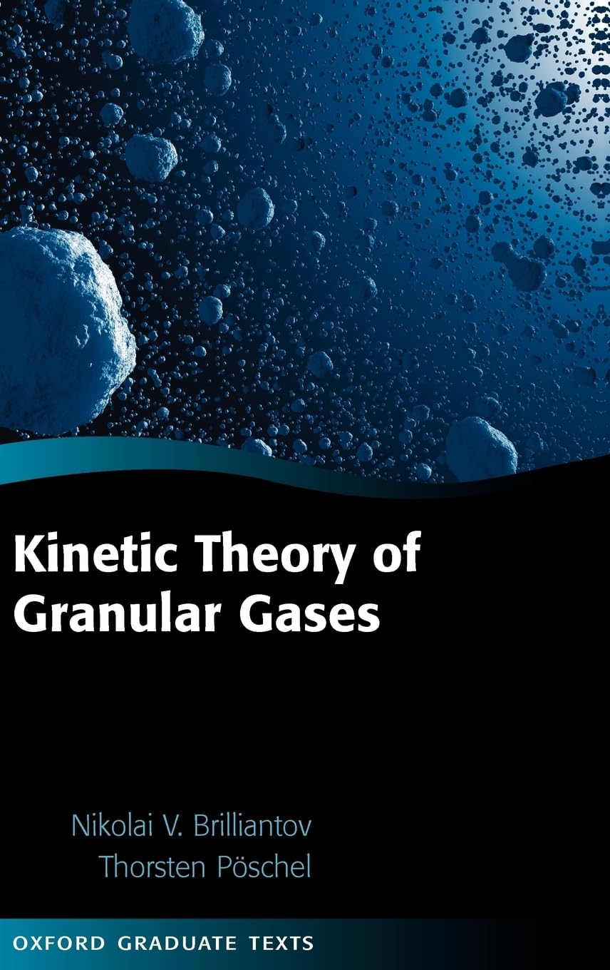 Kinetic Theory of Granular Gases (Oxford Graduate Texts)