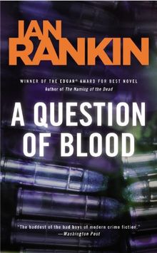 A Question of Blood: An Inspector Rebus Novel (Inspector Rebus Mysteries)