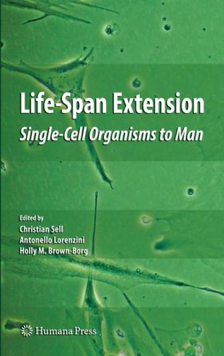 Life-Span Extension: Single-Cell Organisms to Man (Aging Medicine)