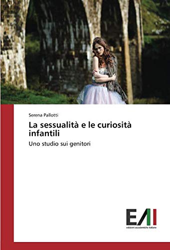 La sessualità e le curiosità infantili: Uno studio sui genitori
