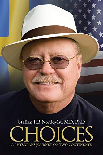 Choices: A physicians journey on two continents
