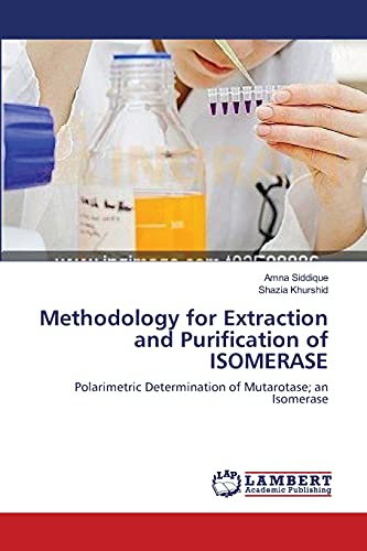 Methodology for Extraction and Purification of ISOMERASE: Polarimetric Determination of Mutarotase; an Isomerase