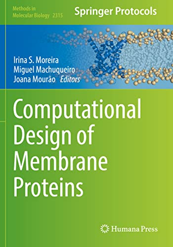 Computational Design of Membrane Proteins (Methods in Molecular Biology, 2315, Band 2315)