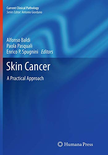 Skin Cancer: A Practical Approach (Current Clinical Pathology)