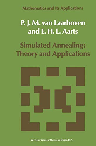 Simulated Annealing: Theory and Applications (Mathematics and Its Applications, 37, Band 37)