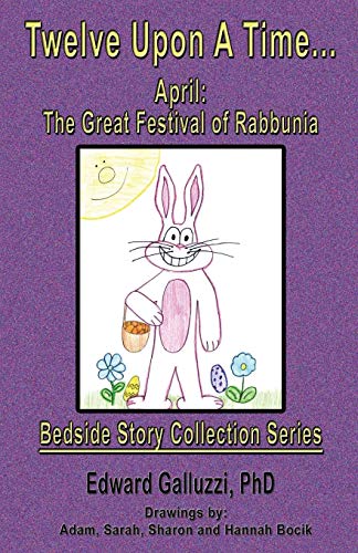 Twelve Upon a Time... April: The Great Festival of Rabbunia, Bedside Story Collection Series
