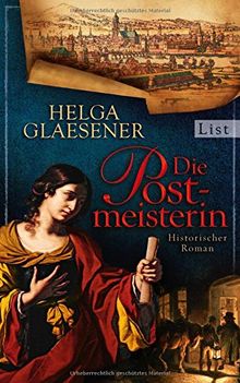 Die Postmeisterin: Historischer Roman