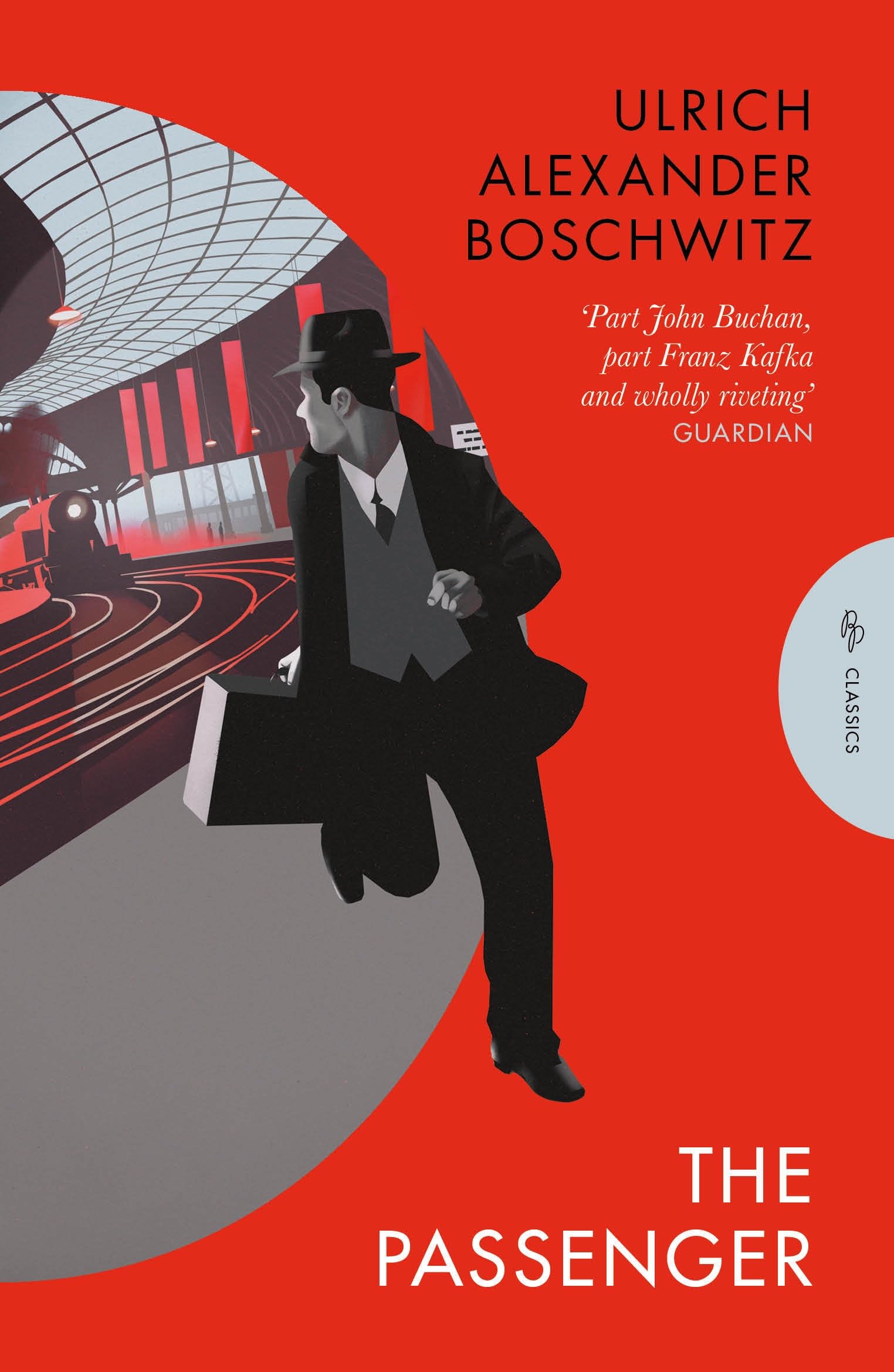 The Passenger: Ulrich Alexander Boschwitz (Pushkin Press Classics)