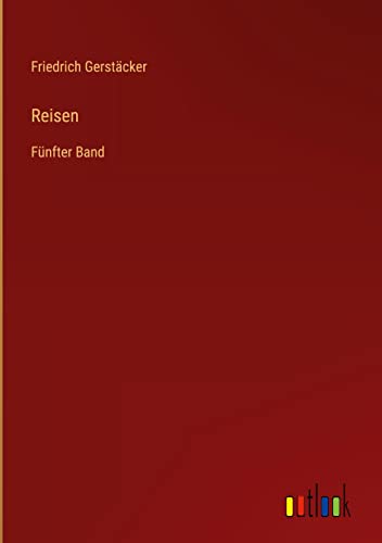 Reisen: Fünfter Band