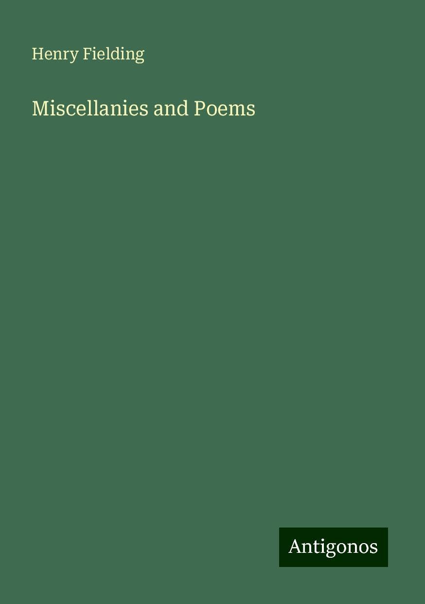 Miscellanies and Poems