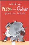 Pizza und Oskar gehen zur Schule