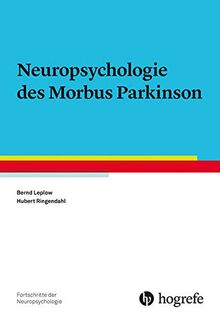 Neuropsychologie des idiopathischen Parkinson-Syndroms (Fortschritte der Neuropsychologie)