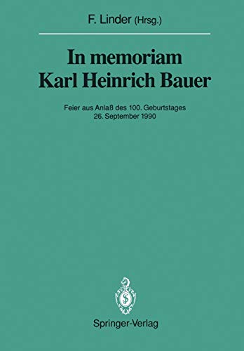 In memoriam Karl Heinrich Bauer: Feier aus Anlaß des 100. Geburtstages 26. September 1990 (Sitzungsberichte der Heidelberger Akademie der Wissenschaften, 1991 / 1991/2)
