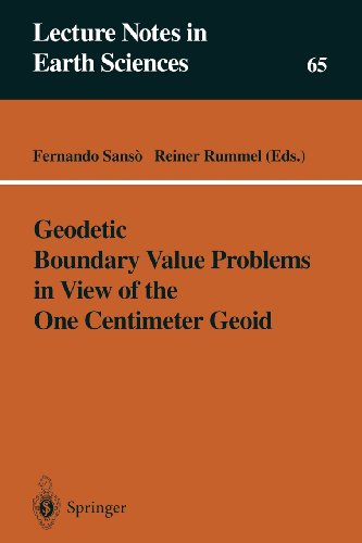 Geodetic Boundary Value Problems in View of the One Centimeter Geoid (Lecture Notes in Earth Sciences)