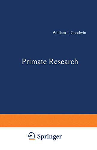 Primate Research (FASEB Monographs, 6, Band 6)