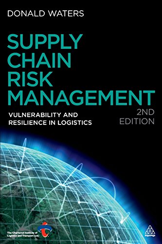 Donald Waters Supply Chain Risk Management, Vulnerability And Resilience In Logistics