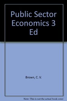Public Sector Economics 3 Ed