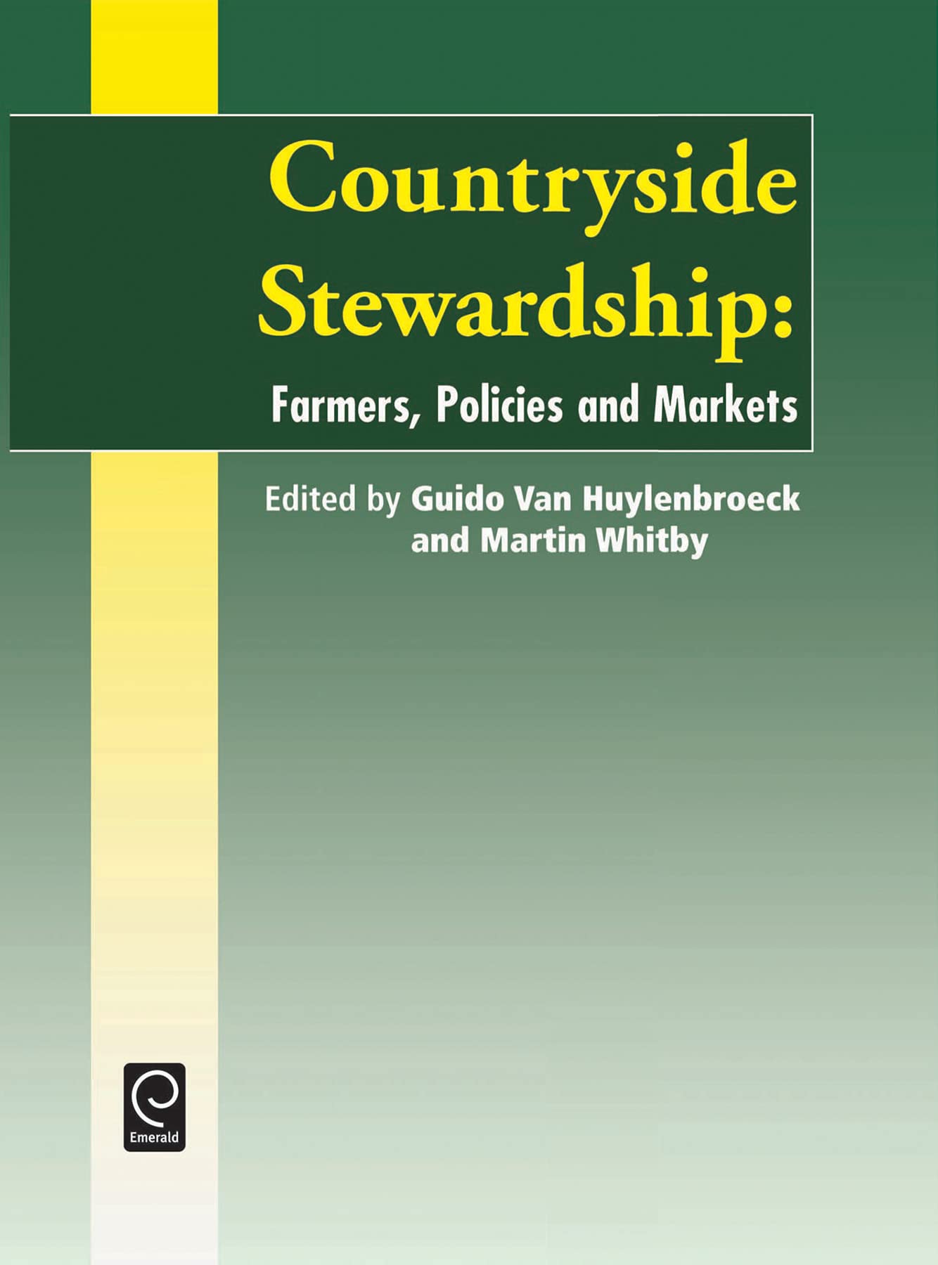 Countryside Stewardship: Policies, Farmers and Markets