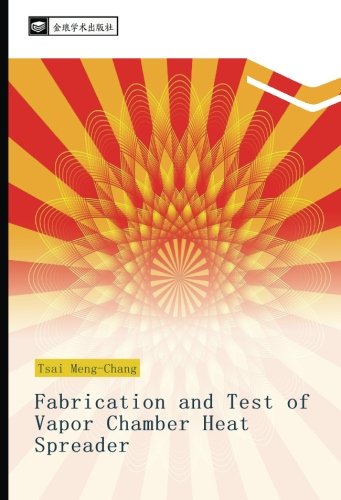 Fabrication and Test of Vapor Chamber Heat Spreader