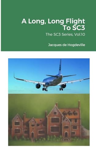 A Long, Long Flight To SC3: The SC3 Series, Vol.10