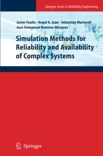 Simulation Methods for Reliability and Availability of Complex Systems (Springer Series in Reliability Engineering)
