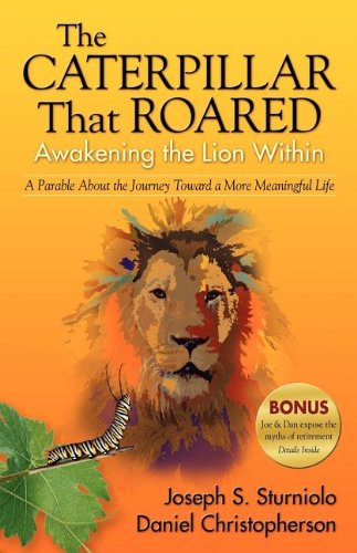 Caterpillar That Roared: Awakening the Lion Within