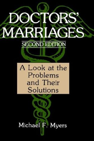 Doctors' Marriages: A Look at the Problems and Their Solutions