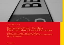 Autokennzeichen-Codes Deutschland und Europa: Übersicht von regionalen Kennzeichencodes für Deutschland und Europa