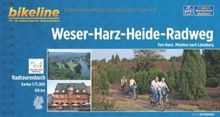 Bikeline Radtourenbuch Weser-Harz-Heide-Radweg: Von Hannoversch Münden nach Lüneburg, 416 km, Radtourenbuch 1 : 75.000, GPS-Tracks Download, wetterfest/reißfest von bikeline | Buch | Zustand gut