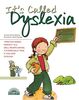 It's Called Dyslexia (Live and Learn Series)