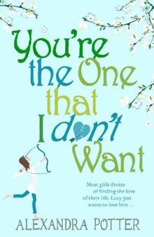 You're the One that I don't Want