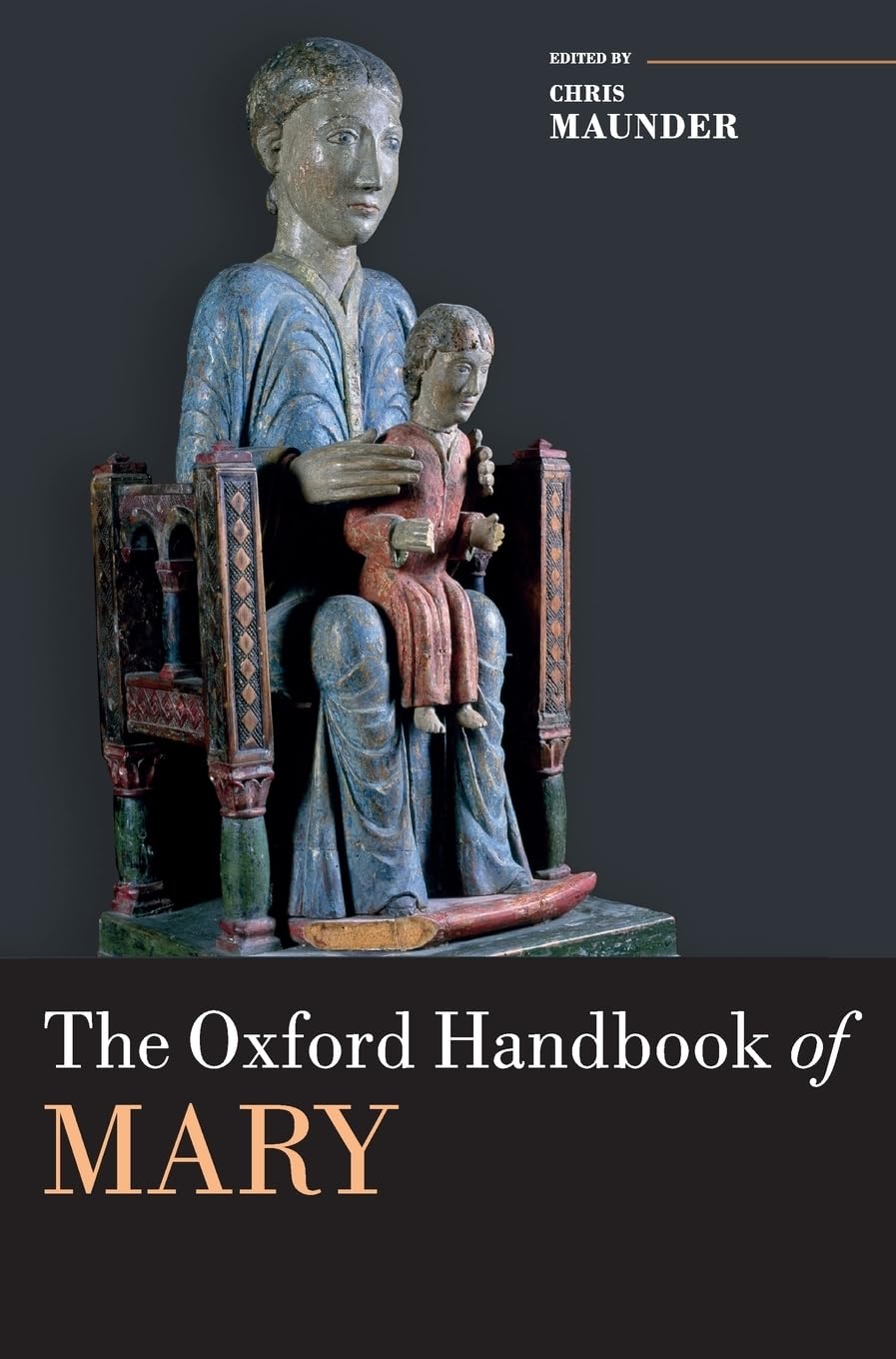 Oxford Handbook of Mary (Oxford Handbooks)