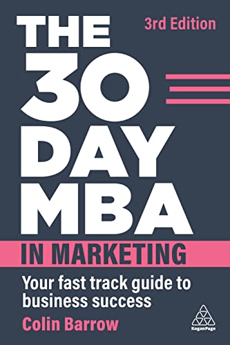Colin Barrow The 30 Day Mba In Marketing, Your Fast Track Guide To Business Success