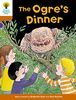 Oxford Reading Tree Biff, Chip and Kipper Stories Decode and Develop: Level 8: The Ogre's Dinner