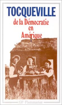 De la démocratie en Amérique. Vol. 1