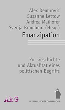 Emanzipation: Zu Geschichte und Aktualität eines politischen Begriffs